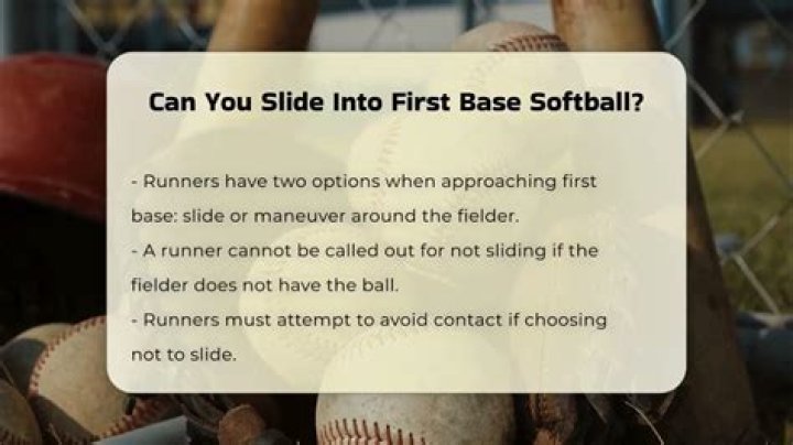 Can you slide into first base?